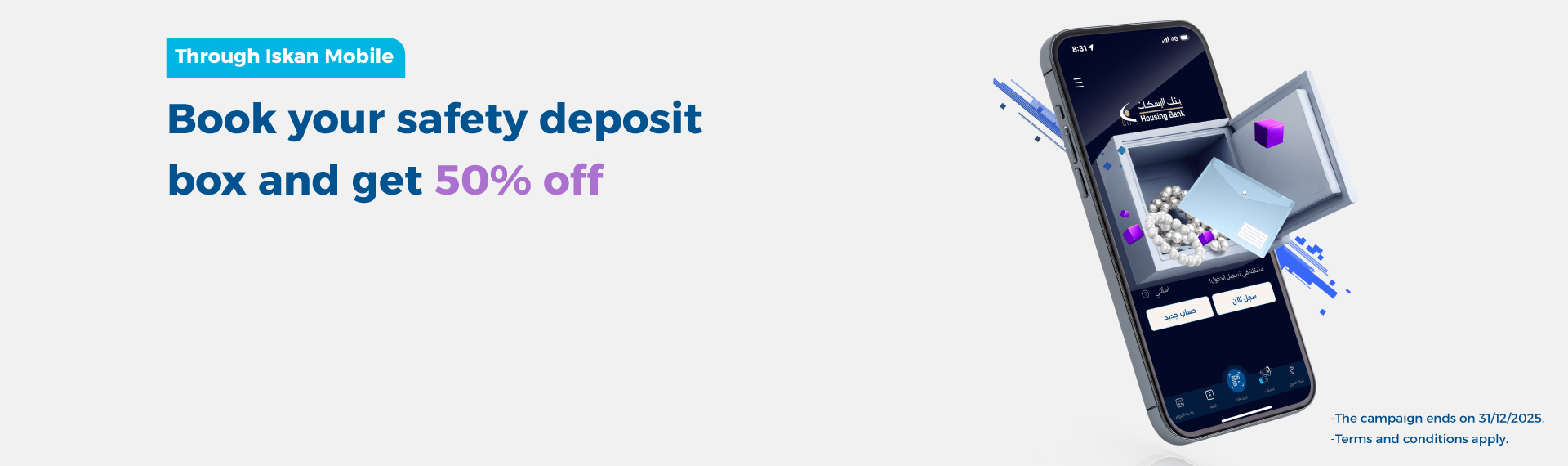Book your safety deposit box through Iskan Mobile and get 50% off