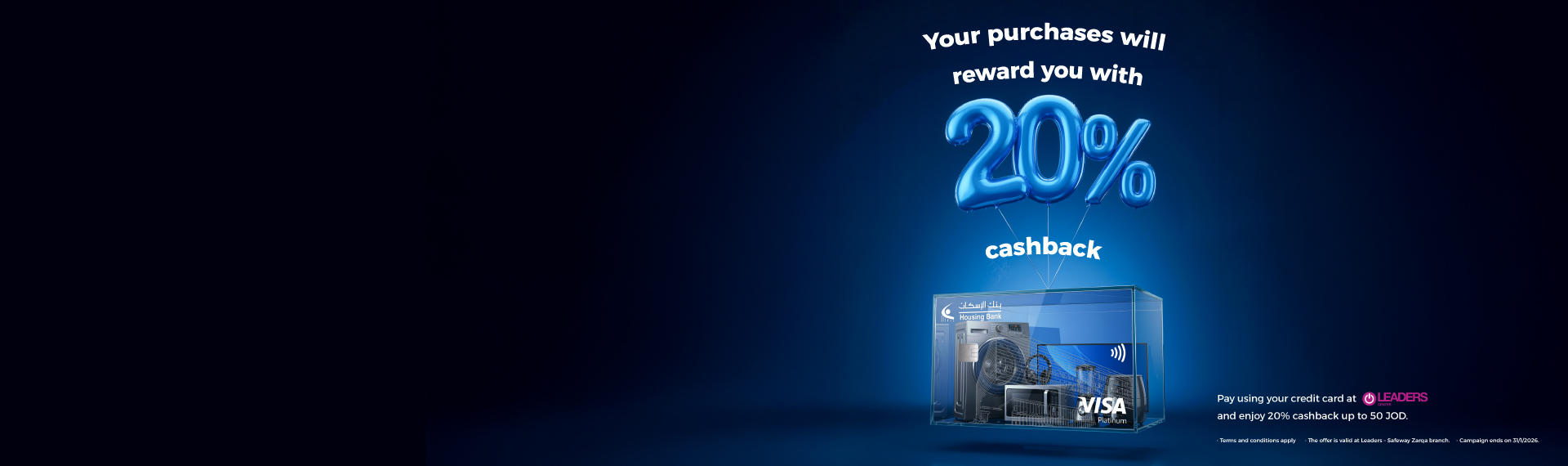 Get valuable cashback when purchasing from Leaders Center Safeway Zarqa show room